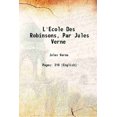 thumbnail image 1 of L'école des Robinsons, par Jules Verne 1877 [Couverture Rigide], 1 of 1