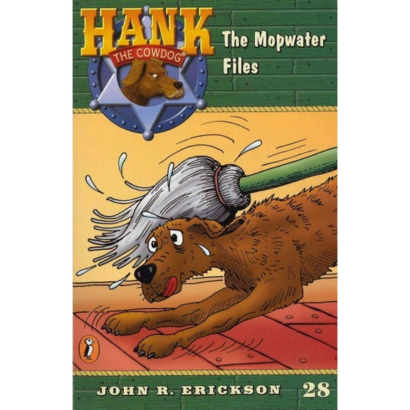 The Mopwater Files Hank the Cowdog Quality Paperback 1591881285 9781591881285 John R Erickson