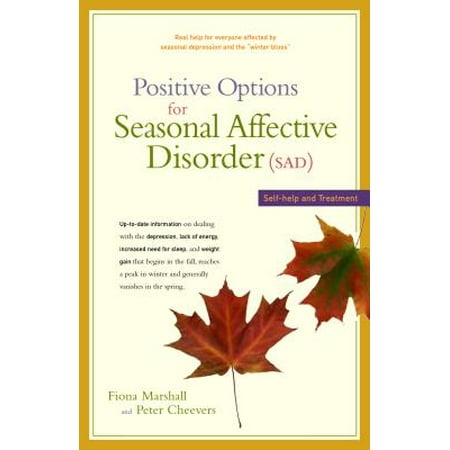 Positive Options for Seasonal Affective Disorder (Sad) : Self-Help and (Best Lightbox For Seasonal Affective Disorder)