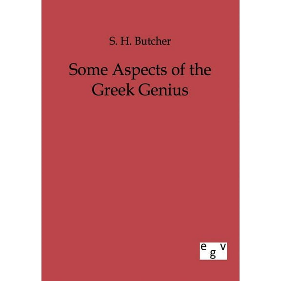 Some aspects of the Greek Genius (Paperback)