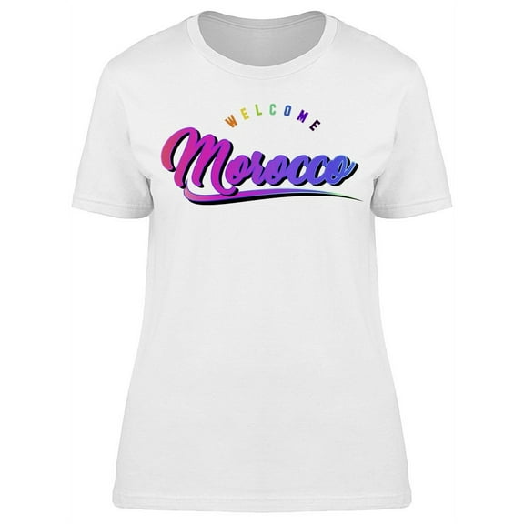 Morocco Welcome T-Shirt Women -Image by Shutterstock, Female x-Large