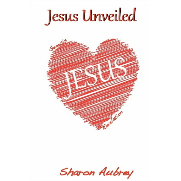 Jesus Unveiled, (Paperback)