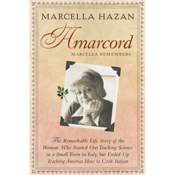 Pre-Owned Amarcord: Marcella Remembers (Hardcover) 1592403883 9781592403882