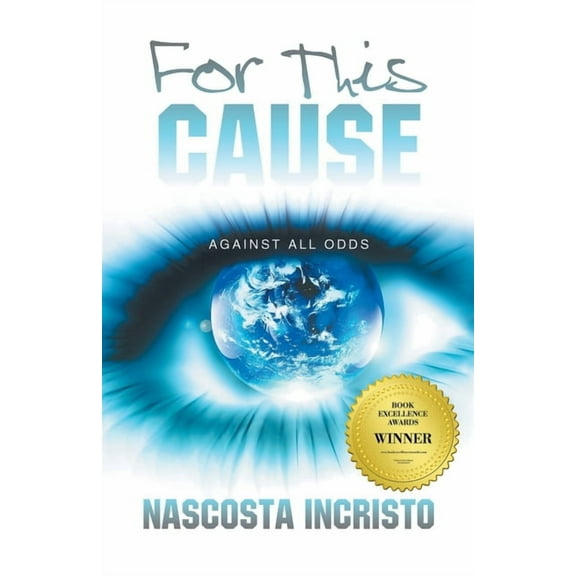 For This Cause: Against All Odds (Paperback)