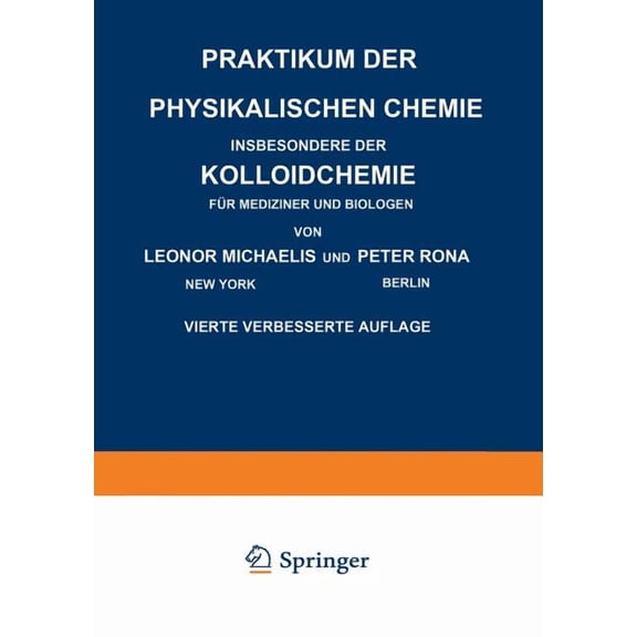 Praktikum Der Physikalischen Chemie Insbesondere Der Kolloidchemie FÃ¼r Mediziner Und Biologen, (Paperback)