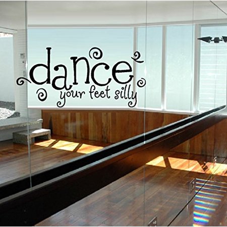 Decal Dance Your Silly Feet Wall Or Window Decal 13 X 28