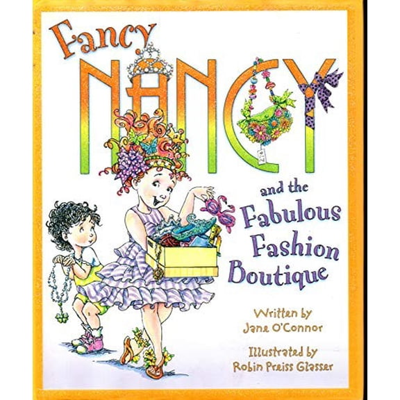 Pre-Owned Fancy Nancy and the Fabulous Fashion Boutique (Hardcover) 006123592X 9780061235924