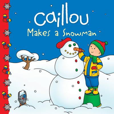 Caillou Makes a Snowman (Best Way To Make A Snowman)