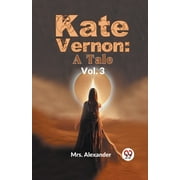 Kate Vernon: A Tale Vol. 3 (Paperback)