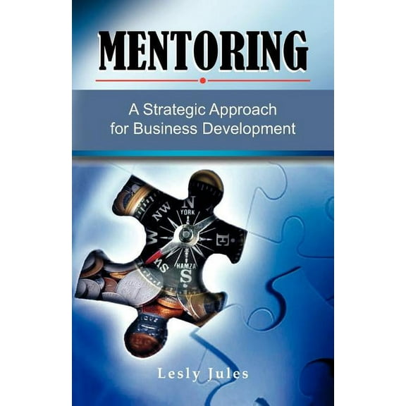 Mentoring : A Strategic Approach for Business Development