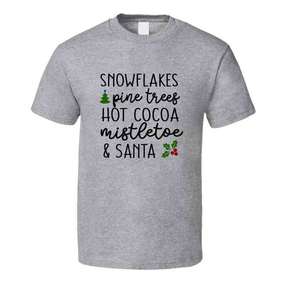 Snowflakes Pine Trees Hot Cocoa Mistletoe & Santa Christmas Tee Holiday Tshirt Great Yuletide T Shirt