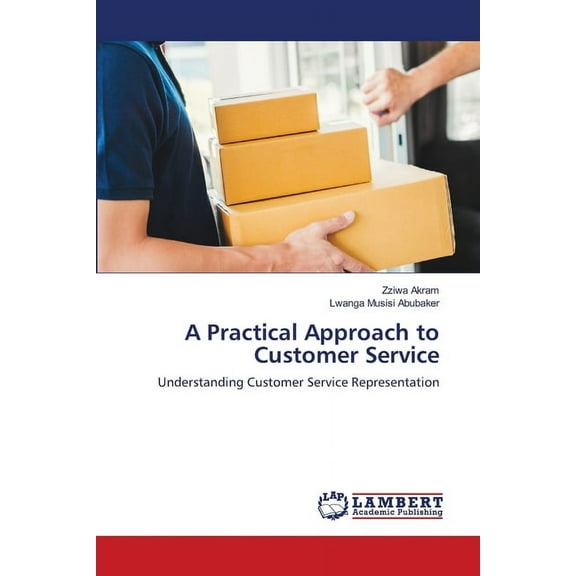 A Practical Approach to Customer Service (Paperback)
