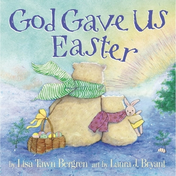 Pre-Owned God Gave Us Easter (Hardcover 9780307730725) by Lisa Tawn Bergren
