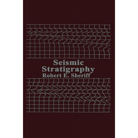Seismic Stratigraphy, (Paperback)