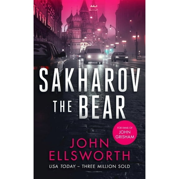 Michael Gresham Thrillers Sakharov the Bear: A Legal Thriller, Book 5, (Paperback)