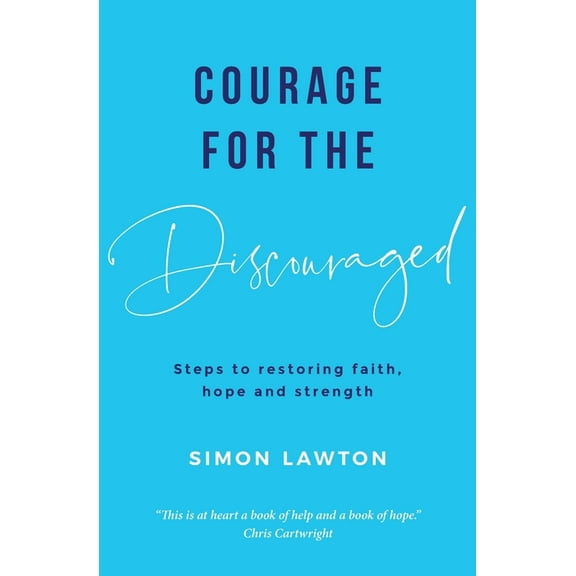 Courage for the discouraged, (Paperback)