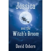 Jessica and the Witch's Broom, (Paperback)