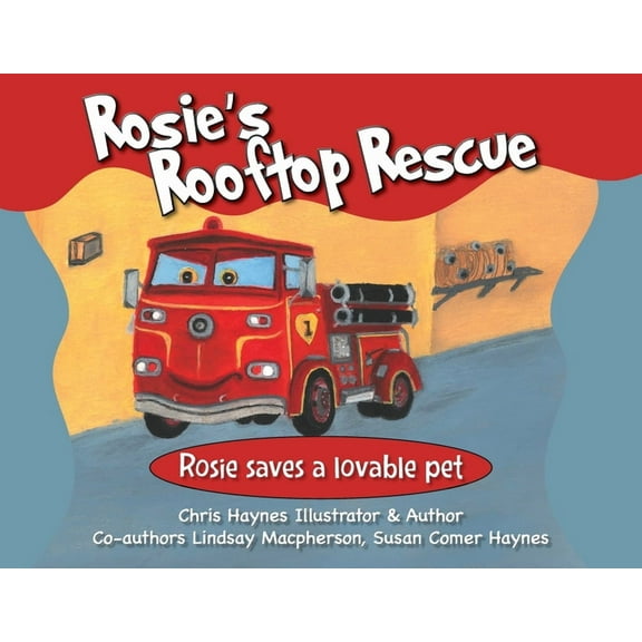 Rosie's Rooftop Rescue: Rosie Saves a Lovable Pet, (Paperback)