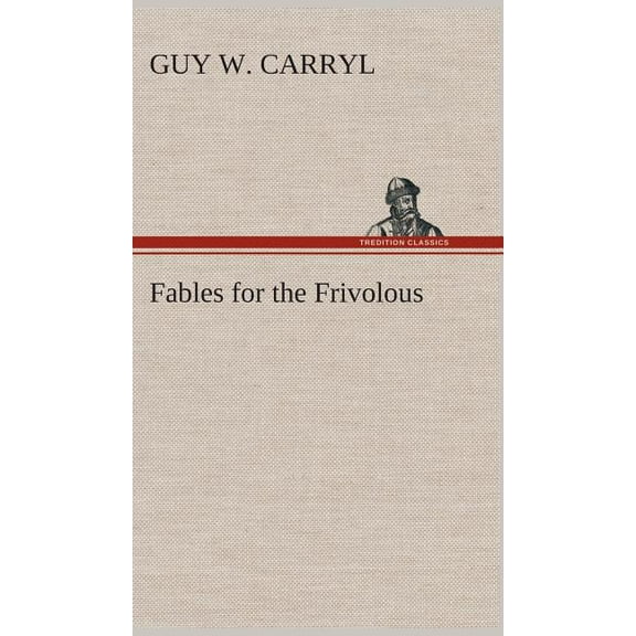 Fables for the Frivolous (Hardcover)