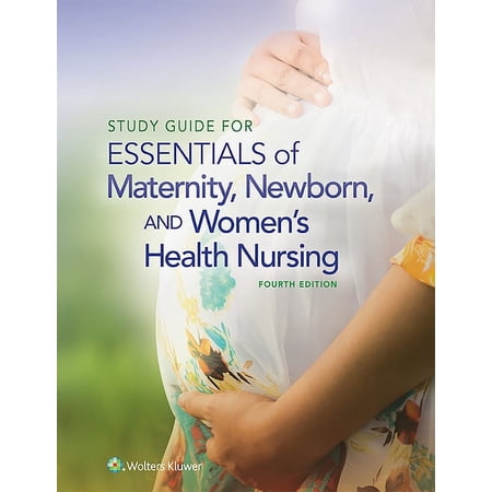 Study Guide for Essentials of Maternity, Newborn and Women's Health Nursing (Paperback)