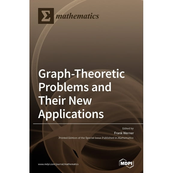 Graph-Theoretic Problems and Their New Applications, (Hardcover)