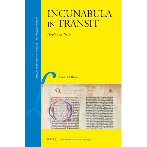 Library of the Written Word - The Handpr Incunabula in Transit: People and Trade, Book 62, (Hardcover)