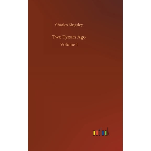 Two Tyears Ago : Volume 1 (Hardcover)