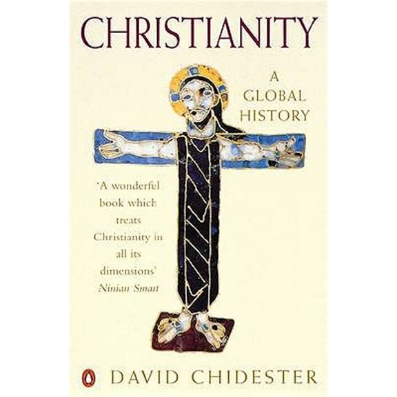 Pre-Owned Christianity: A Global History (Paperback) by David Chidester