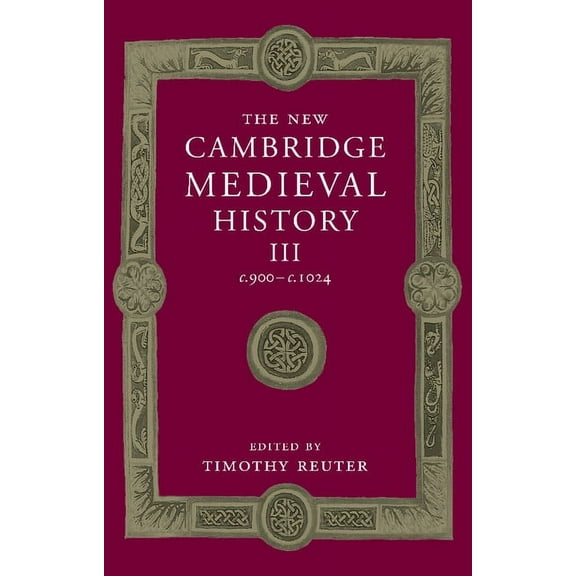 New Cambridge Medieval History The New Cambridge Medieval History, Book 3, (Paperback)