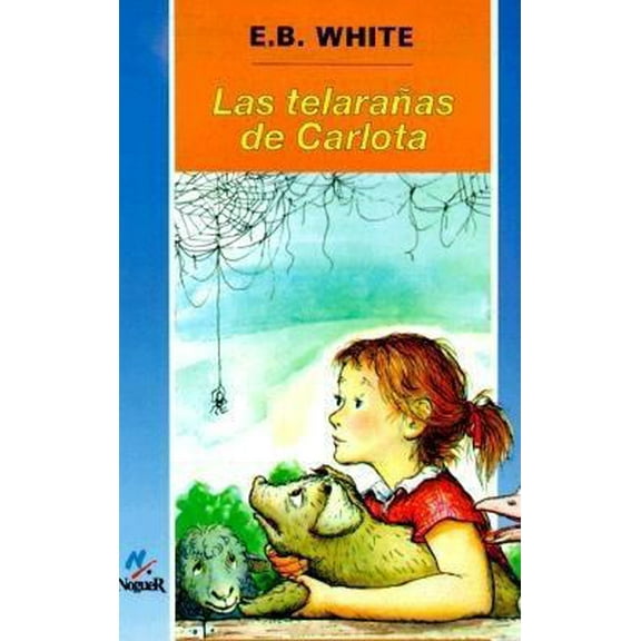 Pre-Owned Las telarañas de Carlota Spanish Charlotte's Web (Spanish Edition) (Paperback) 8427933886 9788427933880