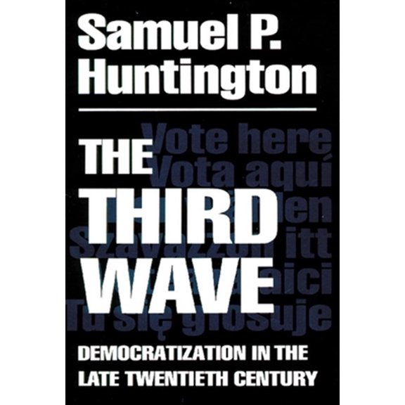 Pre-Owned The Third Wave: Democratization in the Late 20th Centuryvolume 4 (Paperback) 0806125160 9780806125169
