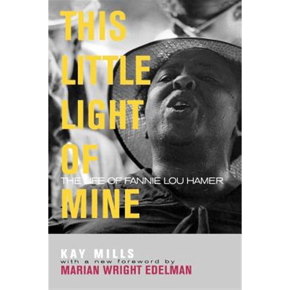 Pre-Owned Civil Rights and the Struggle for Black Equality in the Twen: This Little Light of Mine: The Life of Fannie Lou Hamer (Paperback)