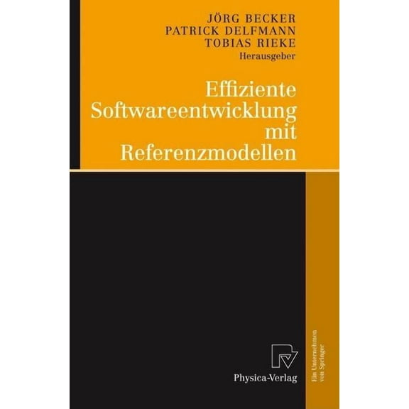 Effiziente Softwareentwicklung Mit Referenzmodellen, (Paperback)