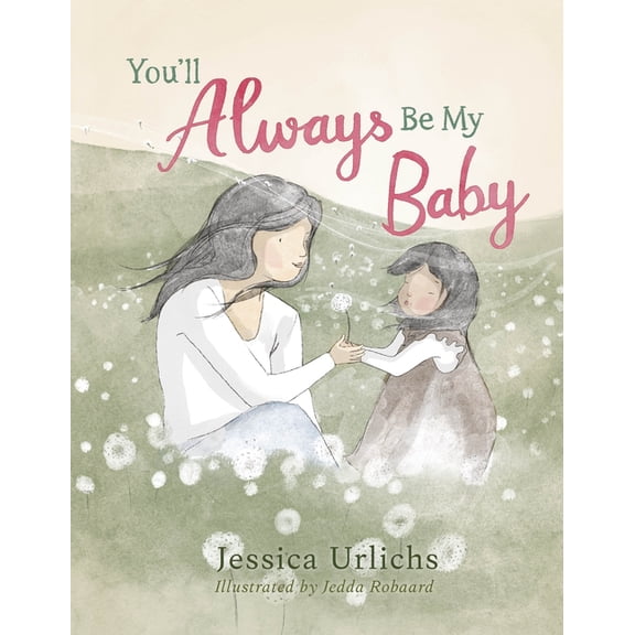 You'll Always Be My Baby, (Hardcover)