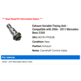 thumbnail image 2 of Exhaust Variable Timing Unit - Compatible with 2006 - 2011 Mercedes-Benz C350 2007 2008 2009 2010, 2 of 2