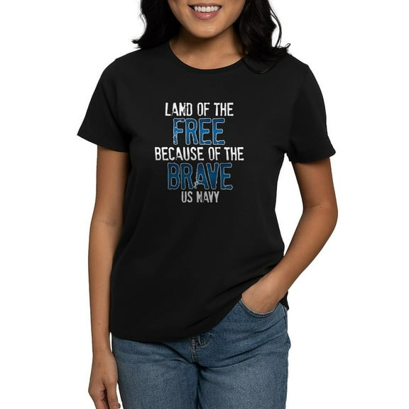CafePress - Land Of The Free US Navy Women's Dark T Shirt - Women's Traditional Fit Dark T-Shirt