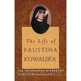 thumbnail image 1 of Pre-Owned The Life of Faustina Kowalska: The Authorized Biography (Paperback) by Sophia Michalenko, 1 of 1