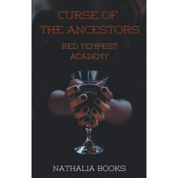 Red Tempest Academy Curse of the Ancestors, Book 3, (Paperback)