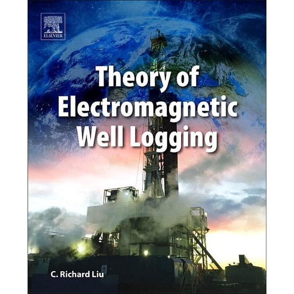 Theory of Electromagnetic Well Logging, (Paperback)