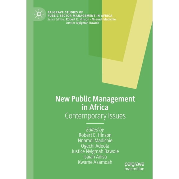Palgrave Studies of Public Sector Manage New Public Management in Africa: Contemporary Issues, (Paperback)