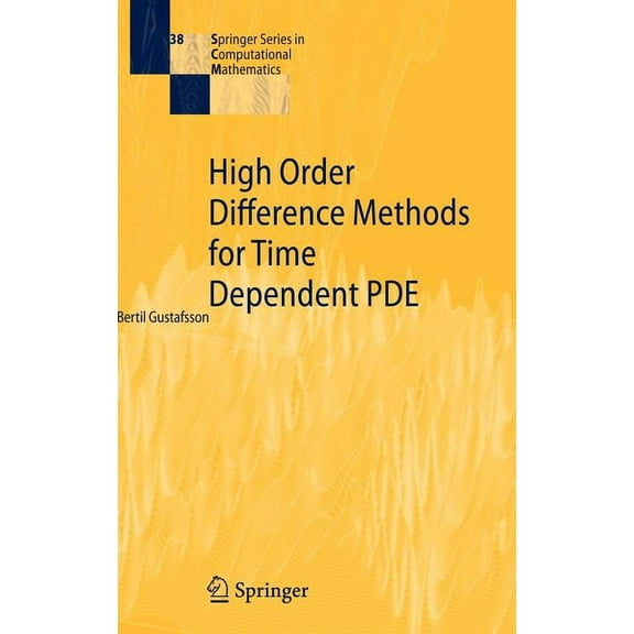 Springer Computational Mathematics High Order Difference Methods for Time Dependent PDE, Book 38, (Hardcover)