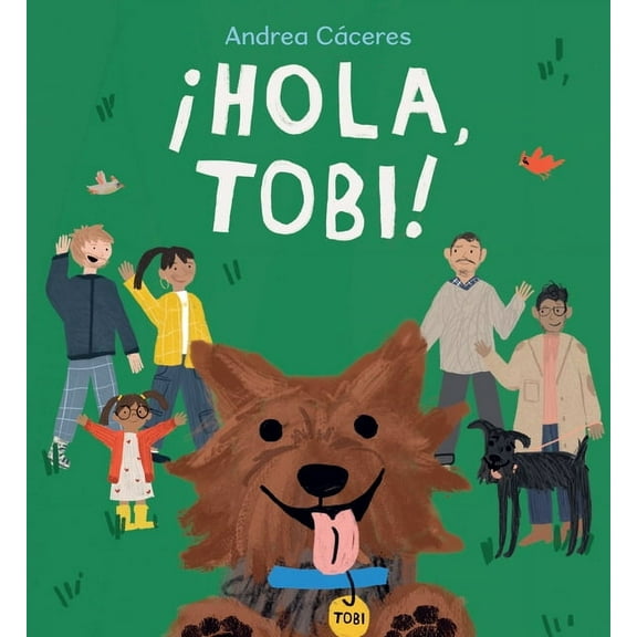 Â¡Hola, Tobi!, (Hardcover)