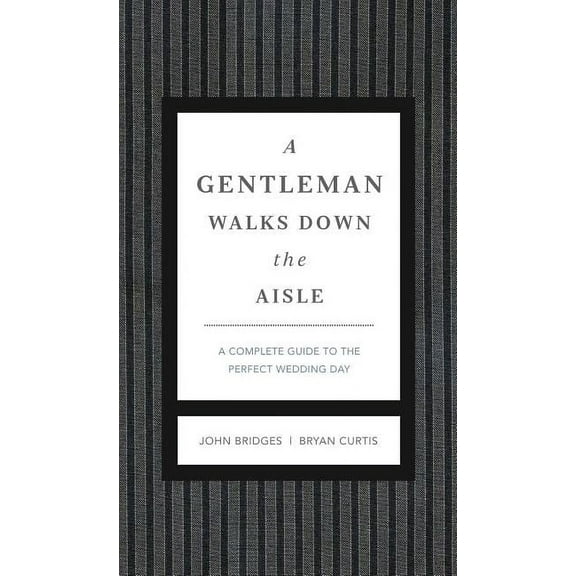 Gentlemanners: A Gentleman Walks Down the Aisle (Hardcover)