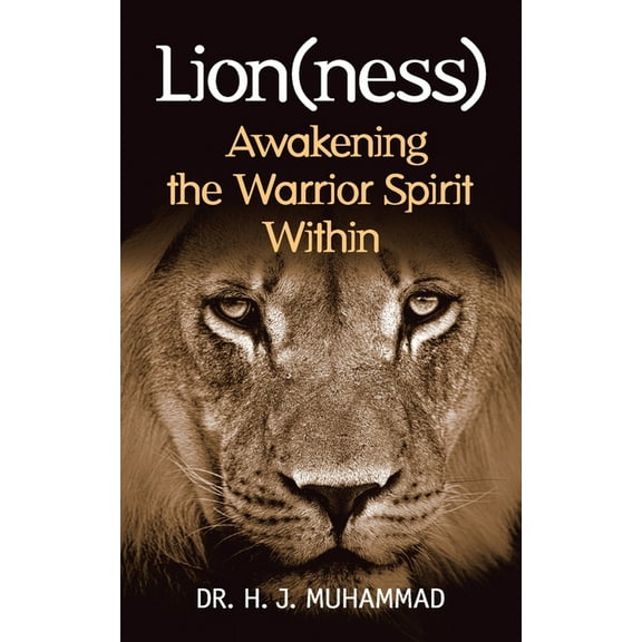 Lion(ness): Awakening the Warrior Spirit Within, (Paperback)