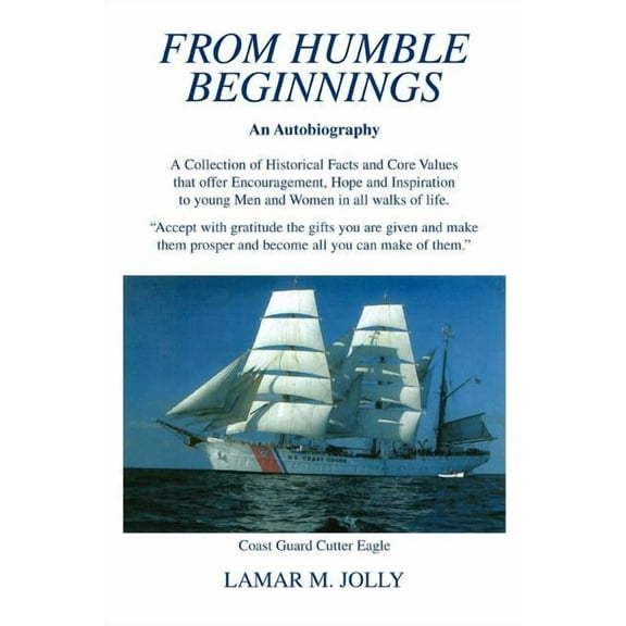 From Humble Beginnings: An Autobiography