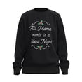 thumbnail image 4 of TWZH Women All Mama Wants Is A Silent Night Round Neck Letter Sweatshirt, 4 of 6