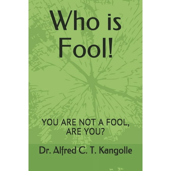 Who is Fool!: You Are Not a Fool, Are You? (Paperback)