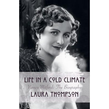 Life in a Cold Climate : Nancy Mitford: The
