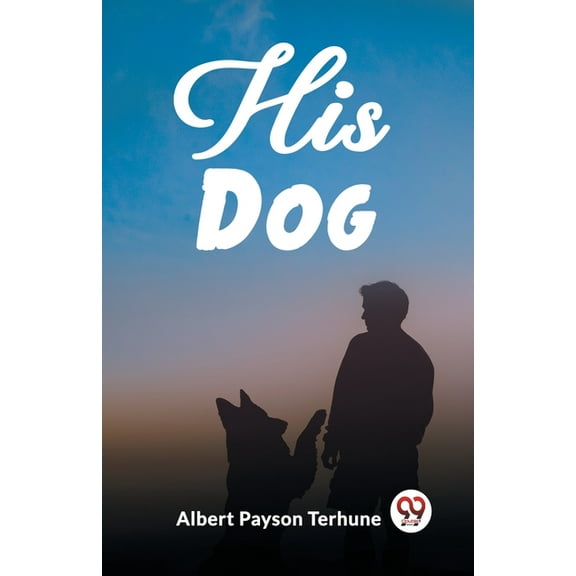 His Dog, (Paperback)