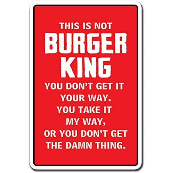 Panneau de Cuisine "This is NOT Burger King" Maman Mère Cuisine Nourriture Foodie / Intérieur/extérieur / Panneau en Plastique de 14 Pouces de Haut